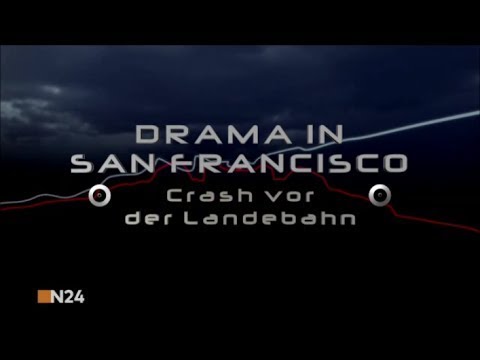 Drama in San Francisco - Crash vor der Landebahn [Dokumentation]