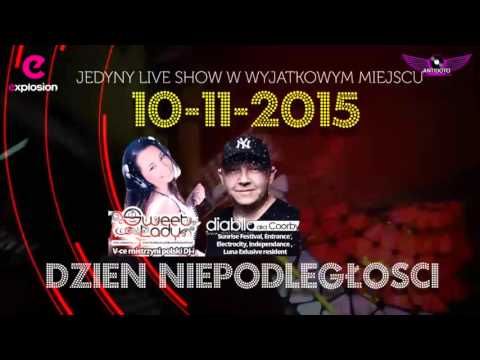 10 listopad 2015 Klub Explosion Zaprasza na DJ`S SHOW DIABLO AKA KOORBY/SWEET LADY/DJ Malos