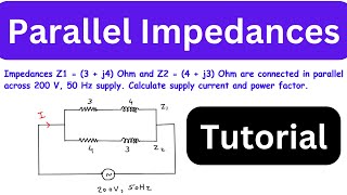Single Phase AC Circuit Analysis: Calculating Supply Current & Power Factor for Parallel Impedances