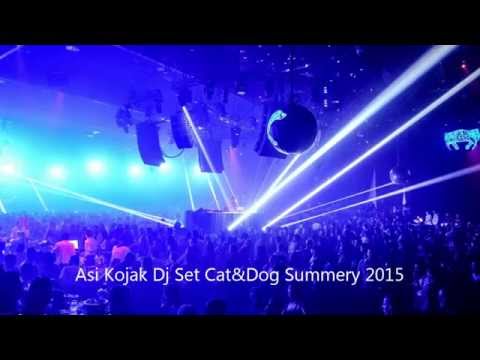 Asi Kojak Dj Set Cat&Dog Summery 2015