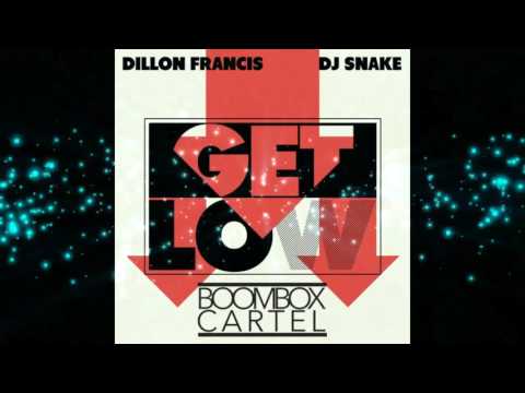 Dillon Francis & DJ Sake - Get low
