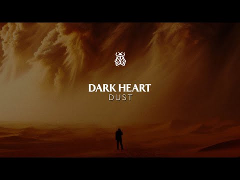 Dark Heart - Dust (Official Audio)