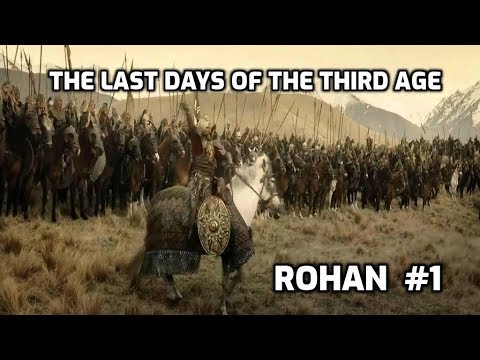 The Last Days Mod Part 1 Ron Bearingsworth The Manliest Rohirrim!