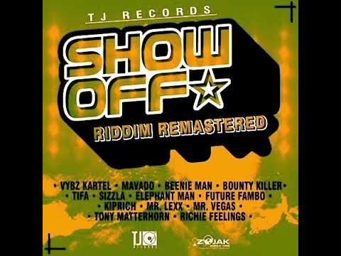 Show Off Riddim Mix. Vybz Kartel,Tifa,Bounty Killer,Mavado,Elephant Man,Mr Easy... Mix DjaywiZz