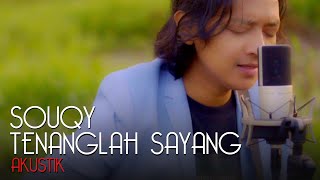 Download lagu Ridwan SouQy - TENANGLAH SAYANG (akustik) mp3 Download lagu Ridwan SouQy - TENANGLAH SAYANG (akustik) mp3