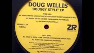 Doug Willis - Music Speaks Louder Than Words (Doug's Jazzfunkadisco Mix)