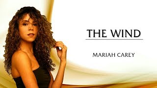 Mariah Carey - The Wind (Lyrics)