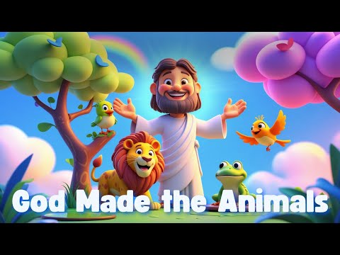God Made the Animals 🦁 | Fun Christian Kids Song 🎶 | Toddler Worship Music