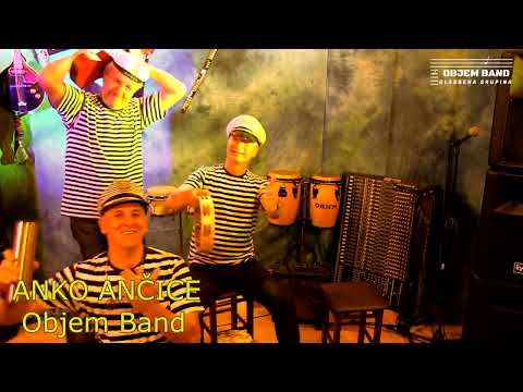 ANKO ANČICE - (Dalmatinske pesmi) - Objem Band