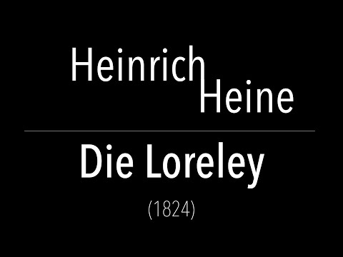 Heinrich Heine - Die Loreley