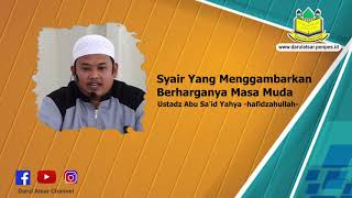 Download lagu Betapa Berharganya Masa Muda - Ustadz Abu Sa'id Yahya | Darul Atsar Channel mp3