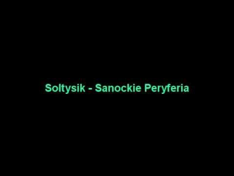 Soltysik - Sanockie Peryferie