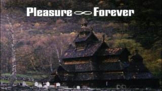 Pleasure Forever - King Cobra in the Guts of Valhalla