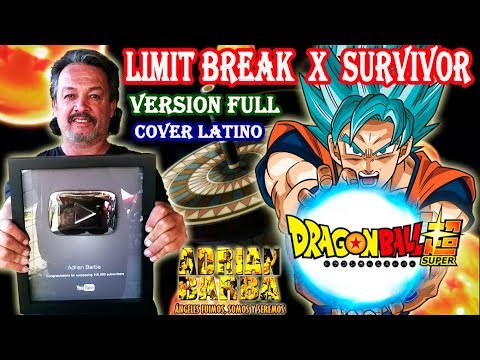 Adrian Barba - Limit Break X Survivor ~Versión Full~ (Dragon Ball Super OP 2) cover latino