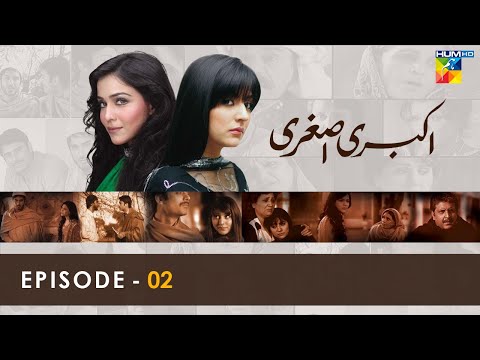 Akbari Asghari - Episode 02 - #sanambaloch #humaimamalick #fawadkhan - HUM TV