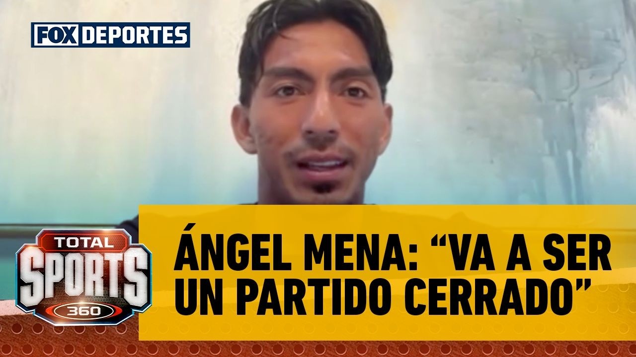 🗣️ MÉXICO VS ECUADOR | "Va a ser un partido cerrado", Ángel Mena | Total Sports