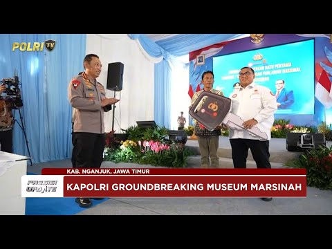 PRESISI UPDATE : KENANG MARSINAH, KAPOLRI ZIARAH &amp; GROUNDBREAKING MUSEUM MARSINAH 27/12/25 (19.00)