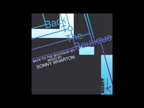 Back To The Boutique 001 Minimix [Sonny Wharton]