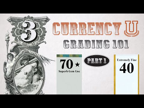 Grading Bank Notes Part 1: Gem 70 - XF 40 #banknotes #money #currencycollecting  #uscurrency