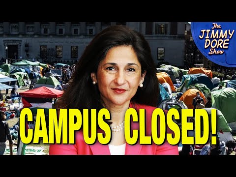 PANIC! Columbia DESPERATE To Shut Down Protests!