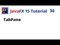 JavaFX 15 Tutorial 30 - TabPane