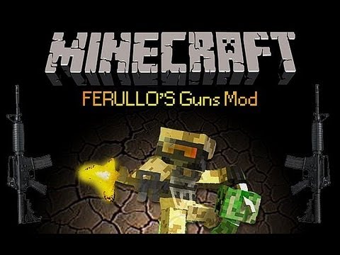 comment installer ferullo's guns mod 1.5.2
