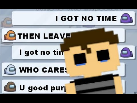 I GOT NO TIME LYRIC PRANK IN AMONG US