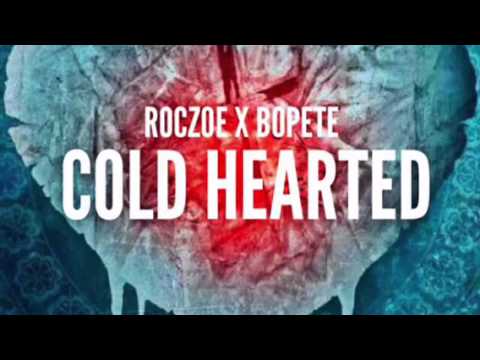 RocZoe x Bopete - Cold Hearted (Remix)