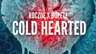 RocZoe x Bopete - Cold Hearted (Remix)