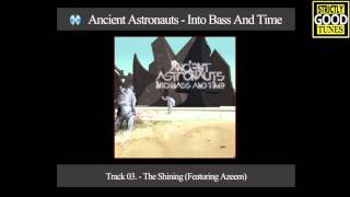 Ancient Astronauts - Into Bass And Time (Full Album 2011)