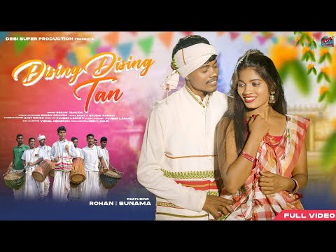 Dising Dising Tan | New Ho Song 2026 | Mage Porob | Full Video | Ft - Rohan Jamuda & Sunama Kandian 
