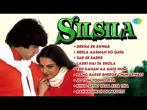 Silsila - Full Album | Amitabh Bachchan | Rekha | Jaya Bachchan | Dekha Ek Khwab | Old Hindi Songs