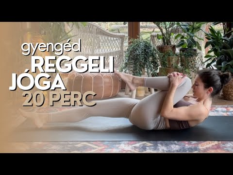 20 Perc Reggeli Jóga – Gyengéd átmozgatás – Kezdőknek is