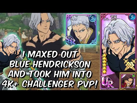 I maxed out Blue Hendrickson and took him into 4k+ Challenger PVP! - Seven Deadly Sins: Grand Cross