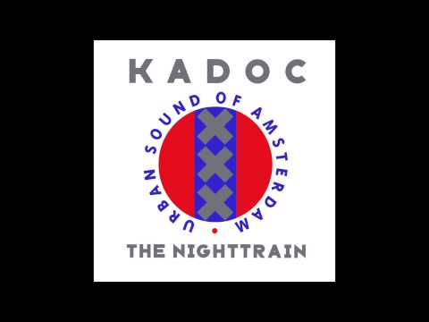 Kadoc - The Nighttrain (Original Mix)