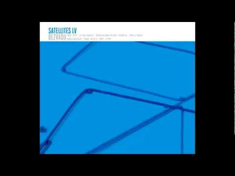 Satellites LV - Paliec, neaizej
