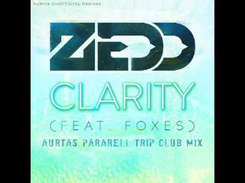 ZEDD - Clarity (Aurtas Pararell Trip Club Mix) 