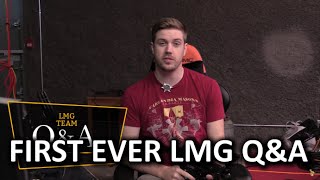 LMG team Q&A!