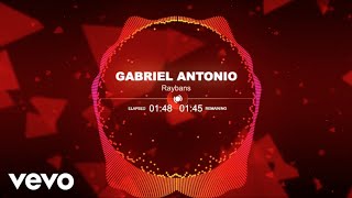 Gabriel Antonio - Raybans (Audio)