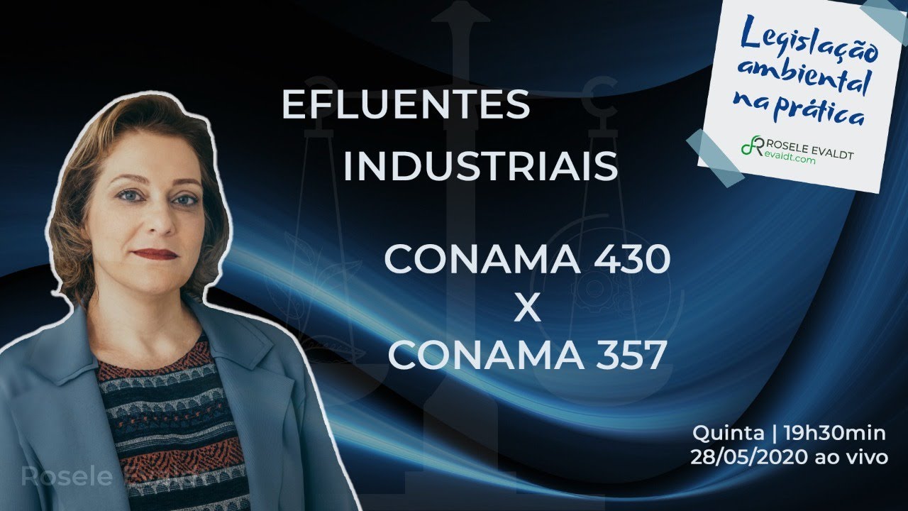 Efluentes Industriais | Conama 430 x Conama 357