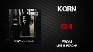 Korn - Chi [Lyrics Video]
