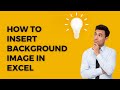 How To Insert Background Image In Excel