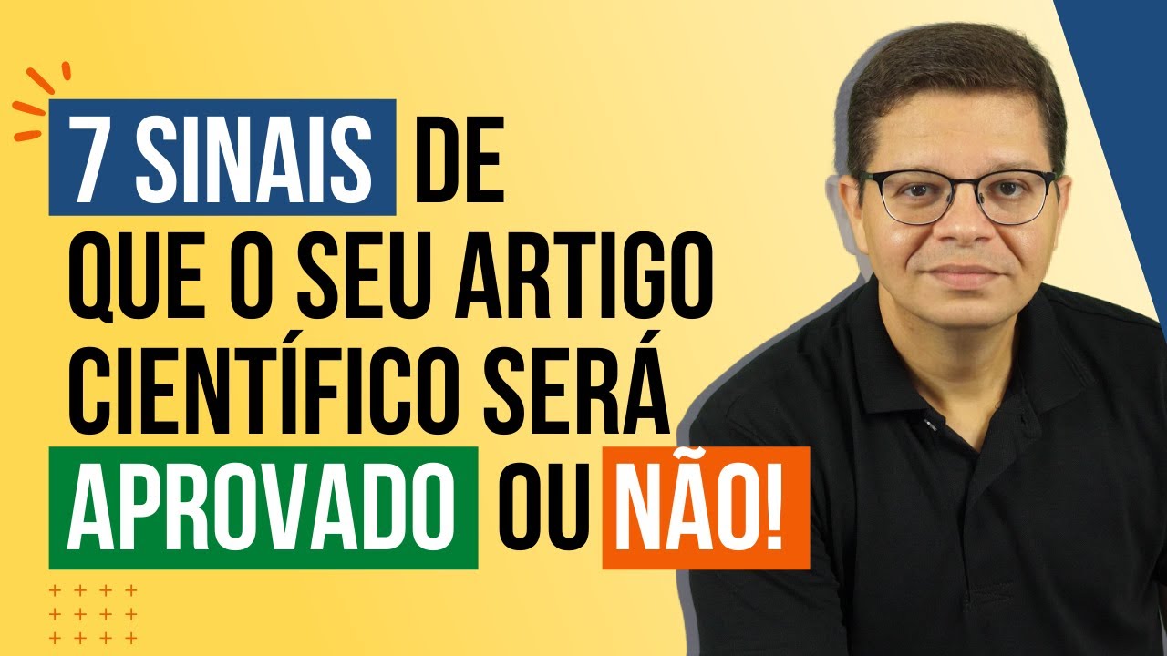 7 sinais de que o seu artigo científico será aprovado... ou não! | André Fontenelle