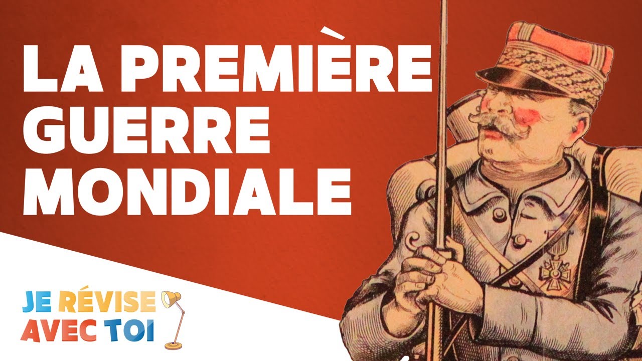 LA PREMIÈRE GUERRE MONDIALE | Je révise avec toi | #14