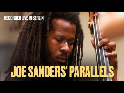 JOE SANDERS' PARALLELS feat. SEAMUS BLAKE, PLUME & KENDRICK SCOTT
