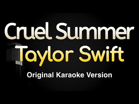 Cruel Summer - Taylor Swift (Karaoke Songs With Lyrics - Original Key)
