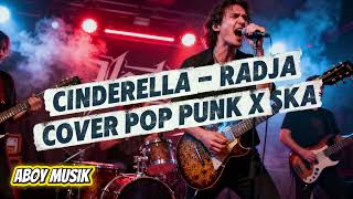 Download lagu Cinderella - Radja Cover Pop Punk X SKA mp3 Download lagu Cinderella - Radja Cover Pop Punk X SKA mp3