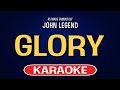 Glory (Karaoke) - John Legend