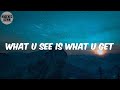 What U See Is What U Get (Lyrics) - Xzibit
