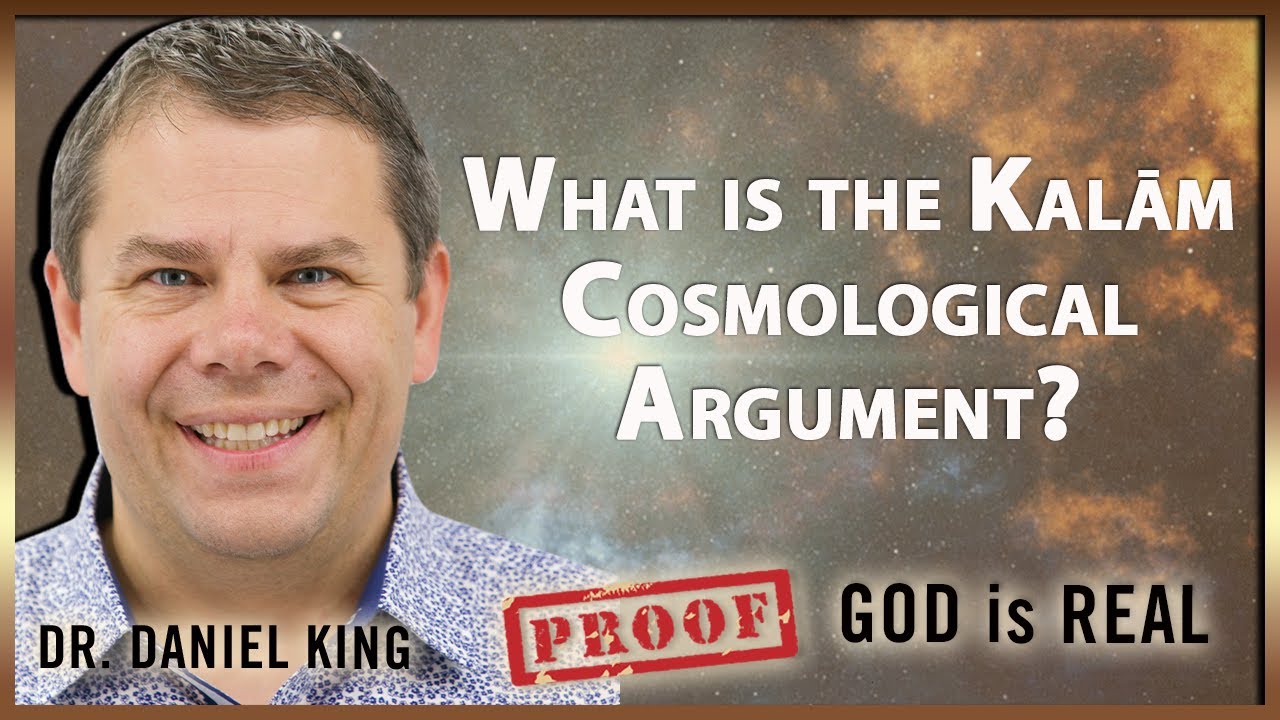 What Is The Kalām Cosmological Argument? | Proof God Is Real #6 | Dr. Daniel King